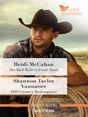 cover image of Love Inspired Western Duo: The Bull Rider's Fresh Start / Hill Country Redemption